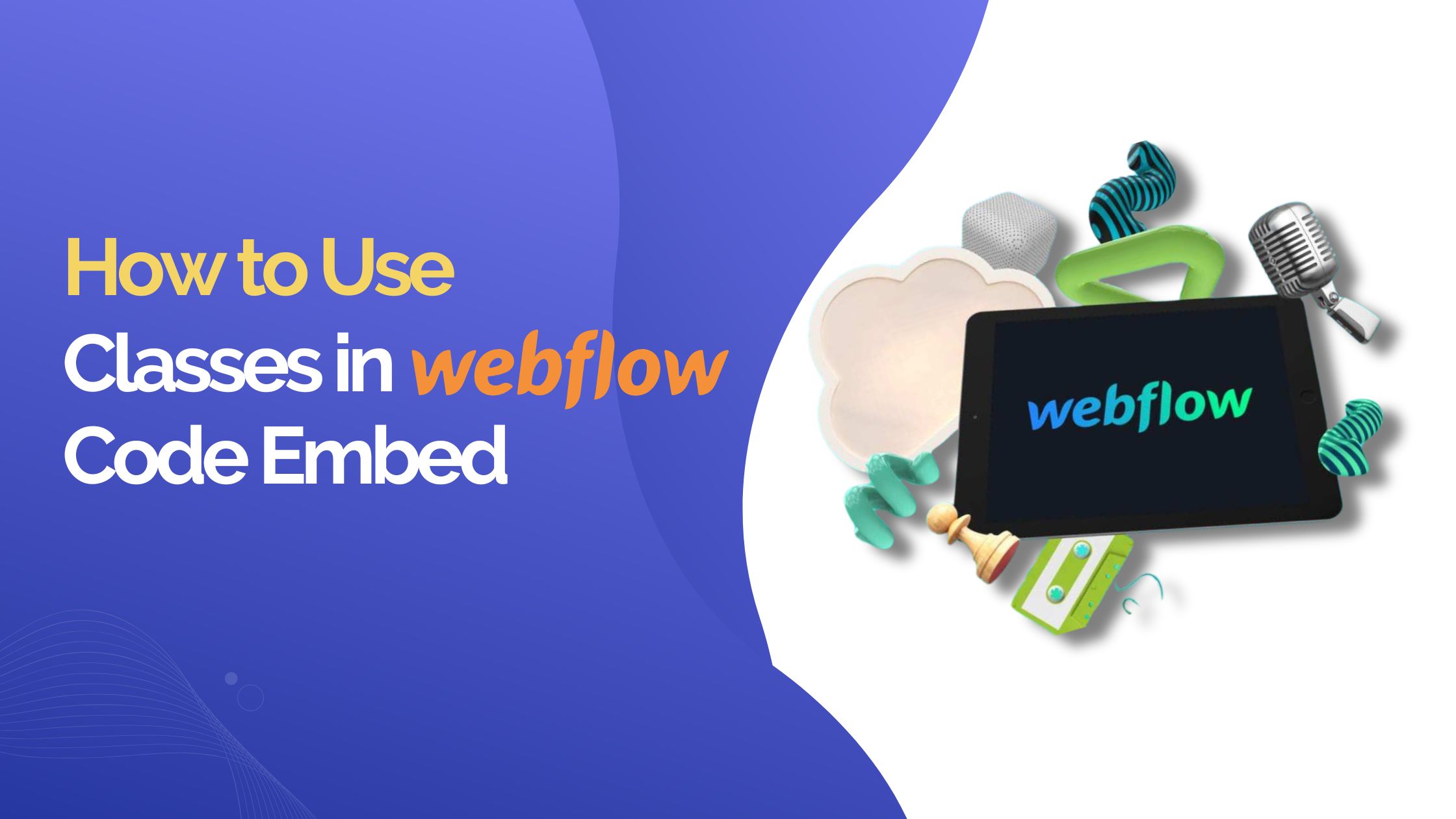 How to Use Classes in Webflow Code Embed?
